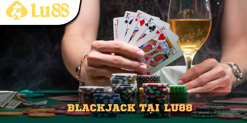 Blackjack Lu88