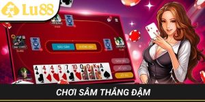 chơi Sâm thắng đậm